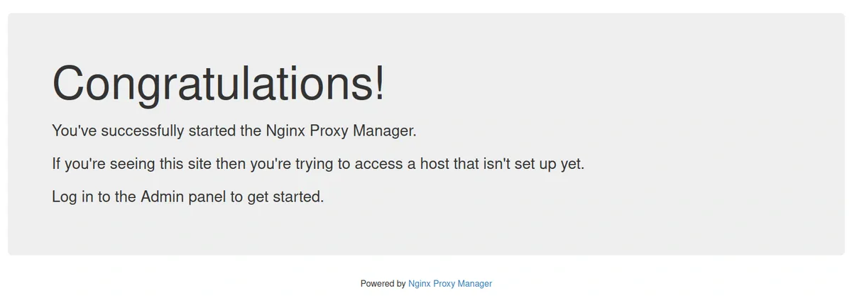 Nginx Proxy Manager setup page congratulating the user on a successful start